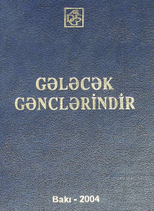 Gələcək Gənclərindir